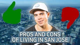 Living in San Jose, California: Pros VS Cons in 2021