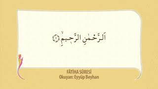 Fatiha Suresi - Eyyüp BEYHAN