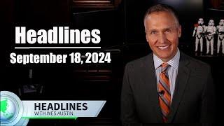 September 18, 2024 Headlines with Wes Austin #news #newsupdate #newsupdates #funny #conservative