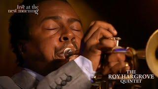 Roy Hargrove - Strasbourg St Denis (New Morning Club 2007) (FULL VIDEO) OFFICIAL