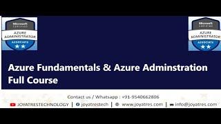 Azure Fundamentals(az-900) & Azure Administrator (az-104) | Cloud Administrator | JOYATRES |