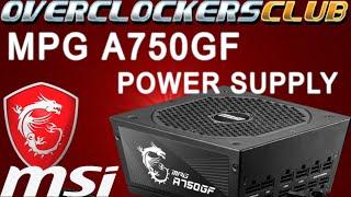 Overclockersclub checks out the new MSI MPG A750GF Power Supply!