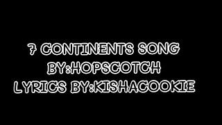 HOPSCOTCH - 7 CONTINENTS SONG (2nd LYRIC VIDEO!!)