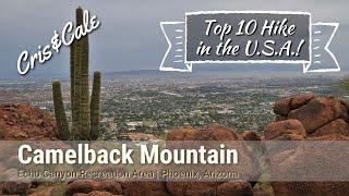 Camelback Mountain | Echo Canyon Trail | Phoenix, Arizona | Strenuous Hike with Stunning Views