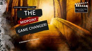 Screenwriting Tricks for Authors: The MIDPOINT Game Changer! #authortube