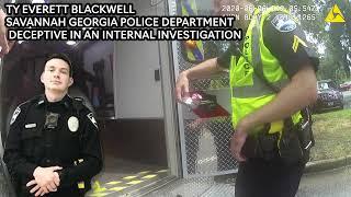 This cop only knows how to lie! Savannah Georgia Police Ty Blackwell