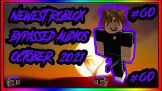 [WORKING] NEWEST ROBLOX BYPASSED AUDIOS [LOUD] [RARE] [UNLEAKED] [2021] [#60]