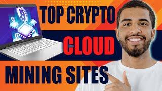 Top 7 Crypto Cloud Mining Sites | 5 Best Bitcoin Cloud Miner Sites (2025)