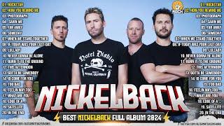 NICKLBACK Playlist 2024 - Best Songs Collection Full Album - The Best Of Nicklback - Greatest Hits