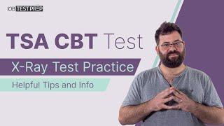 TSA CBT X-Ray Test (ORT) - Practice, Info, and Tips [2024]