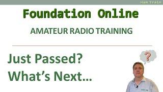 Just Passed Foundation! What next?  - UK Amateur Radio Training