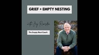 BW 125: Navigating Grief and Empty Nesting with Jay Ramsden