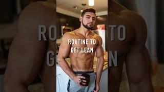 ROUTINE TO GET LEAN