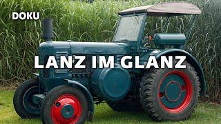 Lanz im Glanz (KULT-TRAKTOREN,LANZ BULLDOGS, OLDTIMER, Dokumentation Deutsch,Geschichte)