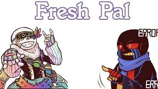 Fresh Pal [Underverse Comic Dub]