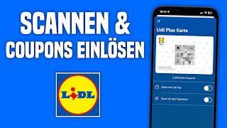 Lidl Plus App scannen & aktivieren Anleitung | Lidl Plus Coupons einlösen