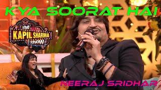 Kya Soorat Hai | Neeraj Sridhar | The Kapil Sharma Show | Best Performance Live