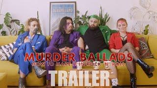 MURDER BALLADS: HOW TO MAKE IT IN ROCK 'N' ROLL Official Trailer (2025) UK Dark Comedy.
