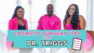 BBL Surgeon Gives Tips For Cosmetic Surgery Recovery | Dr. Triggs, Vixen Plastic Surgery