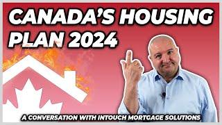 The Truth Behind Canada's New Plan To Solve The Housing Crisis