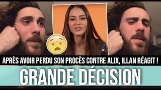 ILLAN SORT DU SILENCE : IL A PRIS UNE GRANDE DÉCISION SUITE À SON PROCÈS PERDU CONTRE ALIX 