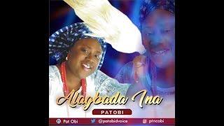 Pat Obi -  Alagbada Ina (Official Video)