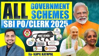 All Government Schemes SBI Clerk Mains 2025 & SBI PO | Govt Schemes Current Affairs | Kapil Kathpal