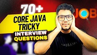 70+ Trickiest Core Java Interview Questions and Answers 