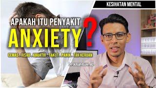 Penyakit ANXIETY : Ketahui Jenis dan Tanda Anxiety & Cara Menghilangkan Anxiety