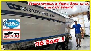 Transforming a Faded Boat into a Glossy Beauty with PoliGlow! | $10 Boat | EPS76 | Shots Life