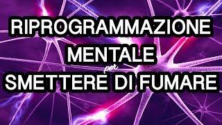 Riprogrammazione Mentale per Smettere di Fumare