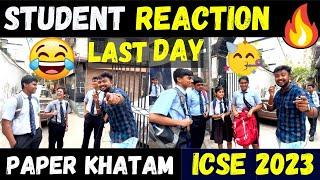 ICSE 2023 Class X Boards| Student reaction | Overall Exam Review | Last day of Boards Finally 