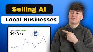 How To Sell AI To Local Businesses (Make $10k Per Month)