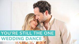 You're Still the One - Shania Twain | First Dance Choreography | Wedding Dance Lessons Online