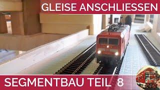 SEGMENTANLAGE Modelleisenbahn H0 im Aufbau Teil 8 Gleise verlöten / anschließen im Schattenbahnhof