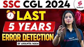 SSC CGL 2024 English | Last 5 Year Error Detection | By Ananya Ma'am