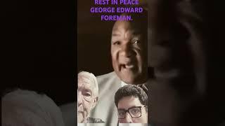 George Edward Foreman.