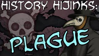 Plague — History Hijinks