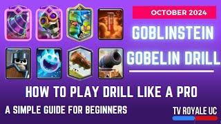 How to Play Goblin Drill Goblinstein Deck Like a pro in Clash Royale Season 64 ( October 2024 )