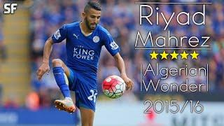 Riyad Mahrez  Crazy Skills, Goals and Assists  2015/16 • HD •