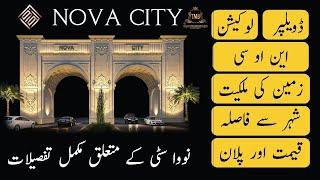 NOVA CITY Islamabad ||Complete details || Developer | Location| NOC| Prices |Pros & Cons|