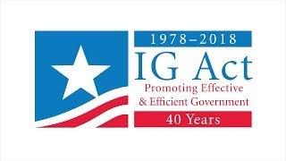 Inspectors General:  Building on 40 Years of Excellence in Independent Oversight