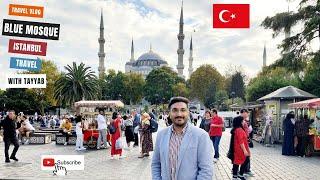 Blue Mosque , Istanbul, Turkey VLog#4  | Travel With Tayyab