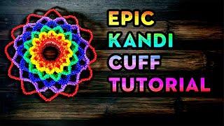 Epic Cuff Tutorial | Kandi Tutorials