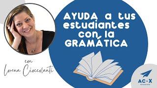  GRAMÁTICA DEL ESPAÑOL: 5 recursos para ayudar a los estudiantes