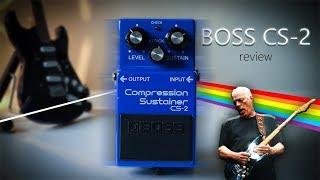 BOSS CS-2 | Review | Ferdi Floyd