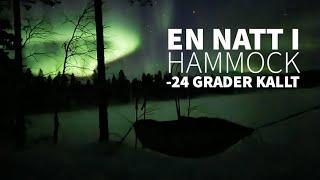 EN NATT I HAMMOCK | -24 grader kallt | Norrsken | Soloäventyr