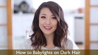 How to Babylights Dark Hair