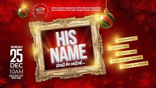 Christmas Service | His Name | 25-12-2024