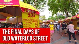 Waterloo Street Singapore Walking Tour 2020 | The Last Days of Old Waterloo Street